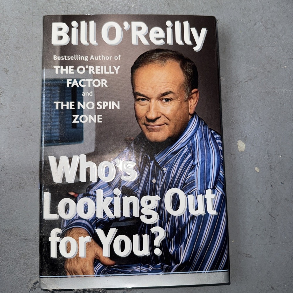 Who's Looking Out for You? by Bill O'Reilly (2003, Hardcover)